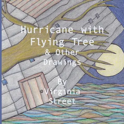 Hurricane mit fliegendem Baum und andere Zeichnungen - Hurricane with Flying Tree and Other Drawings
