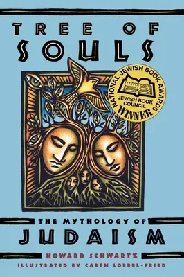 Baum der Seelen: Die Mythologie des Judentums - Tree of Souls: The Mythology of Judaism