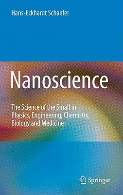 Nanowissenschaft: Die Wissenschaft vom Kleinen in Physik, Technik, Chemie, Biologie und Medizin - Nanoscience: The Science of the Small in Physics, Engineering, Chemistry, Biology and Medicine