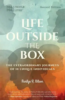 Das Leben außerhalb der Box: Die außergewöhnlichen Reisen von 10 einzigartigen Menschen, Zweite Auflage - Life Outside the Box: The extraordinary journeys of 10 unique individuals, Second Edition