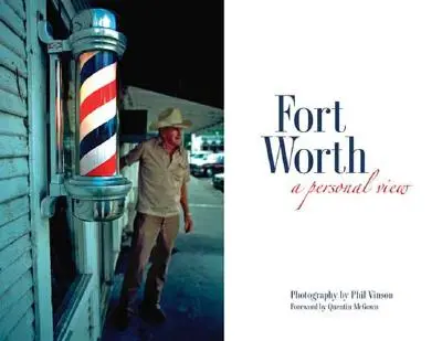 Fort Worth: Ein persönlicher Blick - Fort Worth: A Personal View