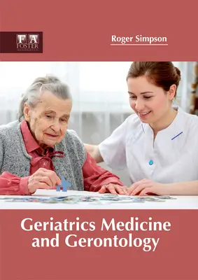 Geriatrische Medizin und Gerontologie - Geriatrics Medicine and Gerontology