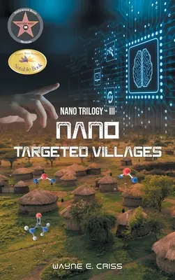 Nano-Trilogie III: Dörfer mit Nanotechnologie - Nano Trilogy III: Nanotargeted Villages