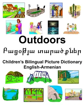 Englisch-Armenisch Outdoors/Բացօթյա տարածքներ Children's - English-Armenian Outdoors/Բացօթյա տարածքներ Children's