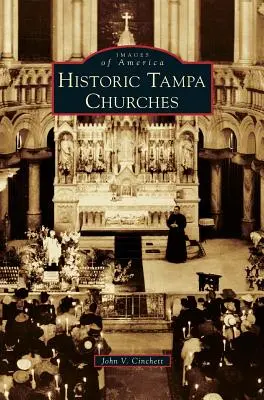 Historische Kirchen in Tampa - Historic Tampa Churches