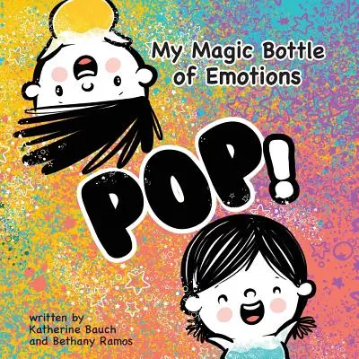 Meine Zauberflasche der Emotionen: Pop! - My Magic Bottle of Emotions: Pop!