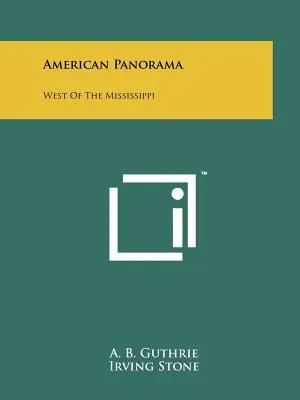 Amerikanisches Panorama: Westlich des Mississippi - American Panorama: West of the Mississippi