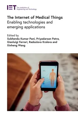 Das Internet der medizinischen Dinge: Grundlegende Technologien und aufkommende Anwendungen - The Internet of Medical Things: Enabling Technologies and Emerging Applications