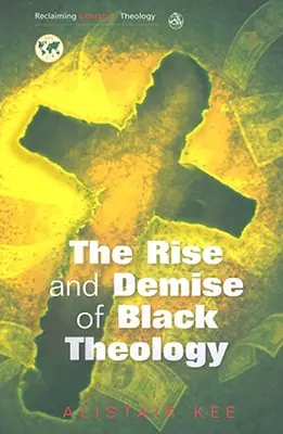 Aufstieg und Niedergang der Schwarzen Theologie - Rise and Demise of Black Theology
