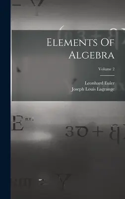 Elemente der Algebra; Band 2 - Elements Of Algebra; Volume 2