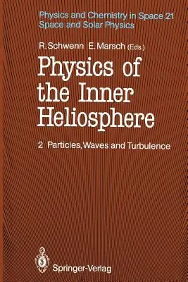 Physik der inneren Heliosphäre II: Teilchen, Wellen und Turbulenz - Physics of the Inner Heliosphere II: Particles, Waves and Turbulence