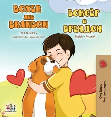 Boxer und Brandon: Englisch Russisch Zweisprachige Ausgabe - Boxer and Brandon: English Russian Bilingual Edition