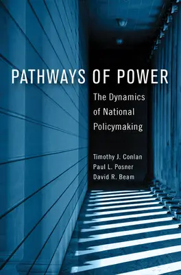 Wege der Macht: Die Dynamik der nationalen Politikgestaltung - Pathways of Power: The Dynamics of National Policymaking