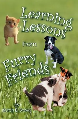 Lektionen von pelzigen Freunden lernen - Learning Lessons From Furry Friends