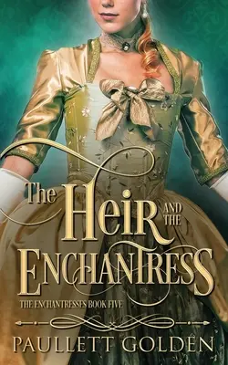 Der Erbe und die Zauberin - The Heir and The Enchantress