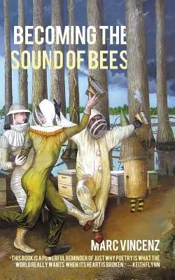 Zum Klang der Bienen werden - Becoming the Sound of Bees