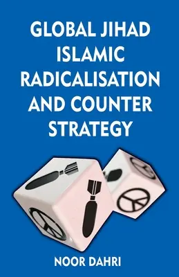 Globaler Dschihad, islamische Radikalisierung und Gegenstrategien - Global Jihad, Islamic Radicalisation and Counter Strategy