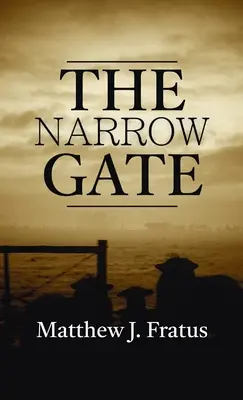 Die schmale Pforte - The Narrow Gate