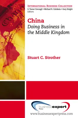 China: Geschäfte machen im Reich der Mitte - China: Doing Business in the Middle Kingdom