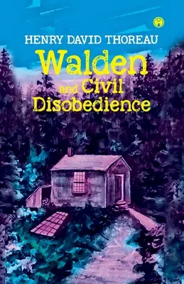 Walden und ziviler Ungehorsam - Walden and Civil Disobedience