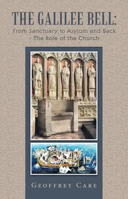 Die Glocke von Galiläa: Von der Zuflucht zum Asyl und zurück - die Rolle der Kirche - The Galilee Bell: from Sanctuary to Asylum and Back - the Role of the Church