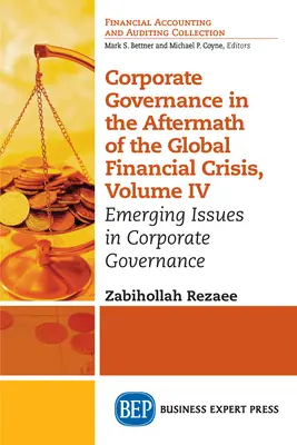 Corporate Governance im Anschluss an die globale Finanzkrise, Band IV: Neue Fragen der Corporate Governance - Corporate Governance in the Aftermath of the Global Financial Crisis, Volume IV: Emerging Issues in Corporate Governance