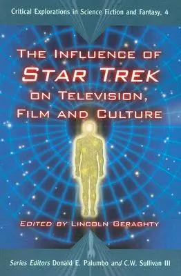Der Einfluss von Star Trek auf Fernsehen, Film und Kultur - The Influence of Star Trek on Television, Film and Culture
