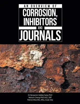 Ein Überblick über Korrosion, Inhibitoren und Journale - An Overview of Corrosion, Inhibitors and Journals