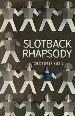 Slotback-Rhapsodie - Slotback Rhapsody