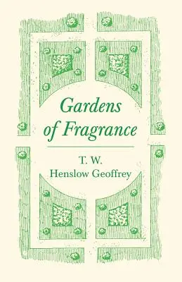 Gärten des Wohlgeruchs - Gardens of Fragrance