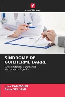 Guillain-Barré-Syndrom - Sndrome de Guilherme Barre