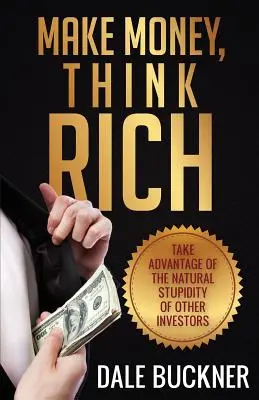 Geld verdienen, reich denken - Make Money, Think Rich