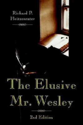 Der schwer fassbare Mr. Wesley: 2. Auflage - The Elusive Mr. Wesley: 2nd Edition