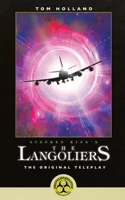 Stephen Kings Die Langoliers: Das Original-Drehbuch - Stephen King's The Langoliers: The Original Screenplay