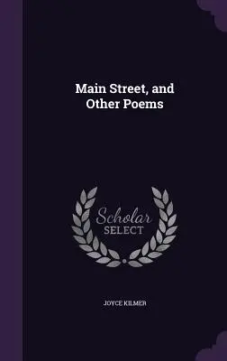 Main Street, und andere Gedichte - Main Street, and Other Poems