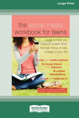 Das Social Media Workbook für Teenager: Fähigkeiten, die dir helfen, die Bildschirmzeit auszugleichen, Stress zu bewältigen und dein Leben in die Hand zu nehmen - The Social Media Workbook for Teens: Skills to Help You Balance Screen Time, Manage Stress, and Take Charge of Your Life