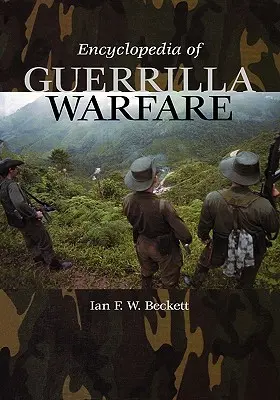Enzyklopädie der Guerillakriegsführung - Encyclopedia of Guerrilla Warfare