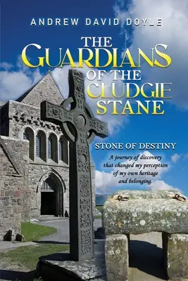 Die Wächter des Cludgie Stane: Der Stein des Schicksals - The Guardians of the Cludgie Stane: Stone of Destiny