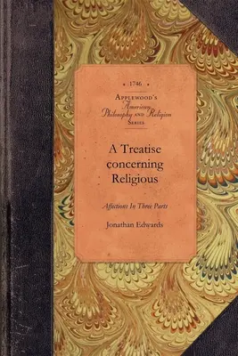 Eine Abhandlung über die religiösen Neigungen - A Treatise Concerning Religious Affections