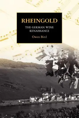 Rheingold - Die deutsche Weinrenaissance - Rheingold - The German Wine Renaissance