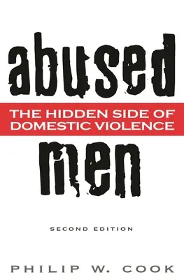 Misshandelte Männer: Die verborgene Seite der häuslichen Gewalt - Abused Men: The Hidden Side of Domestic Violence