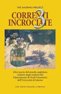 Correnti Incrociate 3: Mehr Poesie aus der englischsprachigen Welt - Correnti Incrociate 3: More poetry from the English-speaking world