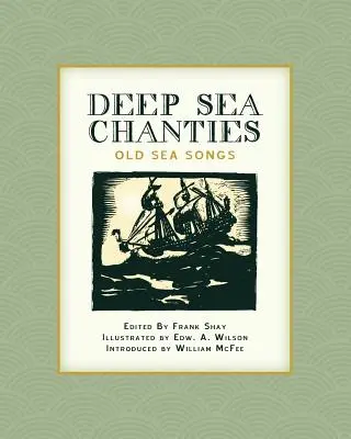 Tiefsee-Chanties: Alte Seemannslieder - Deep Sea Chanties: Old Sea Songs