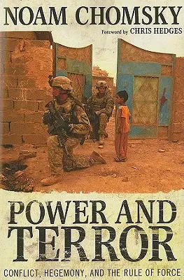 Macht und Terror: Konflikt, Hegemonie und die Herrschaft der Macht - Power and Terror: Conflict, Hegemony, and the Rule of Force