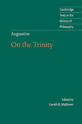 Augustinus: Über die Trinität Bücher 8-15 - Augustine: On the Trinity Books 8-15