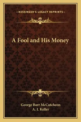 Ein Narr und sein Geld - A Fool and His Money