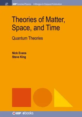 Theorien über Materie, Raum und Zeit: Quantentheorien - Theories of Matter, Space, and Time: Quantum Theories
