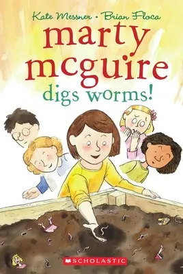 Marty McGuire gräbt nach Würmern! - Marty McGuire Digs Worms!
