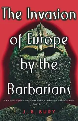 Die Invasion Europas durch die Barbaren - The Invasion of Europe by the Barbarians