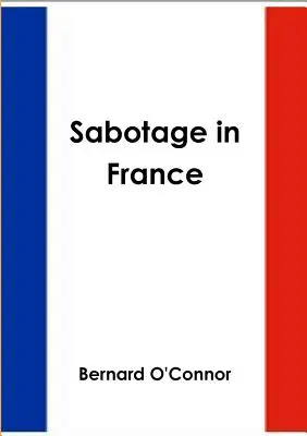 Sabotage in Frankreich - Sabotage in France